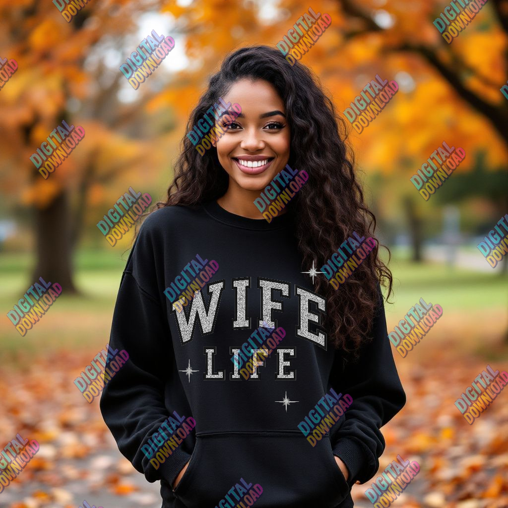 Wife Life PNG • Glitter Varsity Sublimation Design • Digital Download for Shirts, Mugs & Tumblers